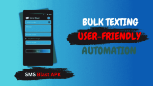 SMS Blast APK Download: The Ultimate Bulk Text Messaging Tool 3